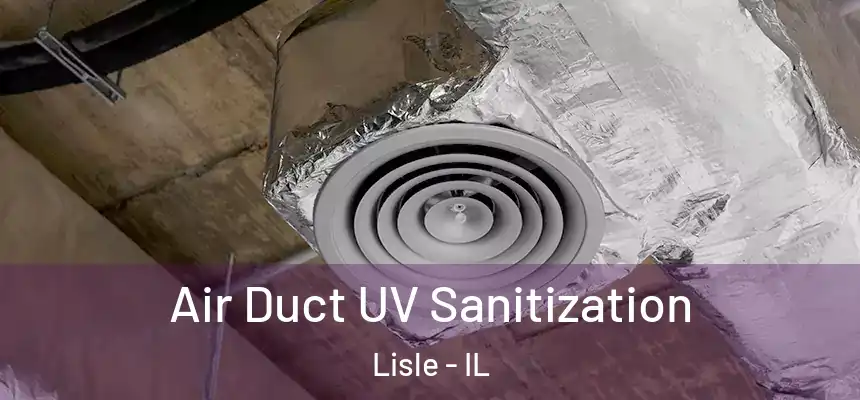  Air Duct UV Sanitization Lisle - IL