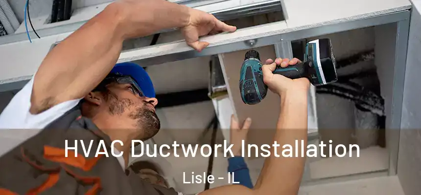  HVAC Ductwork Installation Lisle - IL