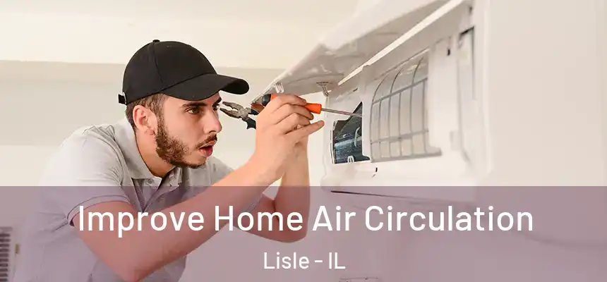  Improve Home Air Circulation Lisle - IL